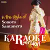 Ameritz Spanish Karaoke - Karaoke (In the Style of Sonora Santanera)